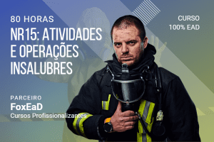 NR15: Atividades e Operações Insalubres – 80 Horas