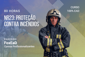 NR23: Proteção Contra Incêndios – 80 Horas