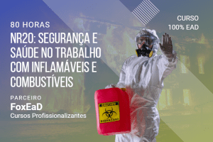 NR20: Segurança e Saúde no Trabalho com Inflamáveis e Combustíveis – 80 Horas