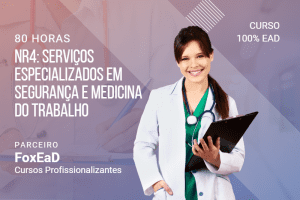 NR4: Serviços Especializados em Segurança e Medicina do Trabalho – 80 Horas