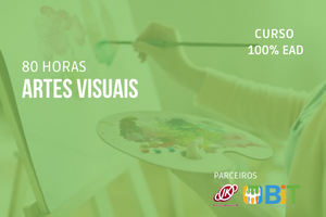 Artes Visuais – 80 horas