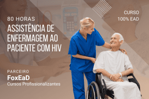 Assistência de Enfermagem ao Paciente com HIV – 80 Horas