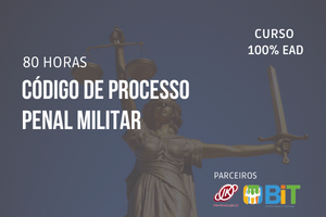 Código de Processo Penal Militar – 80 horas