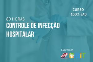 Controle de Infecção Hospitalar – 80 horas