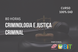 Criminologia e Justiça Criminal- 80 horas