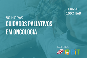 Cuidados Paliativos em Oncologia – 80 horas