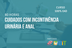 Cuidados com Incontinência Urinária e Anal – 80 horas