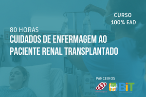 Cuidados de Enfermagem ao Paciente Renal Transplantado – 80 horas