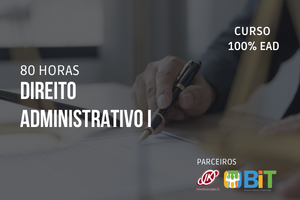 Direito Administrativo I – 80 horas