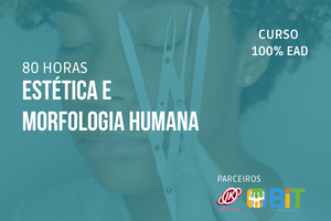 Estética e Morfologia Humana – 80 horas