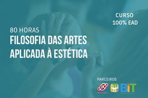 Filosofia das Artes Aplicada à Estética – 40 horas