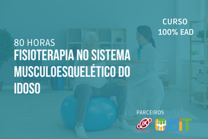 Fisioterapia no Sistema Musculoesquelético do Idoso – 80 horas