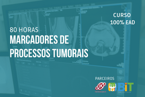 Marcadores de Processos Tumorais – 40 horas