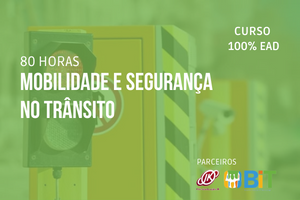 Mobilidade e Segurança no Trânsito – 80 horas