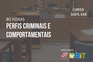 Perfis Criminais e Comportamentais – 80 horas