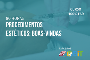 Procedimentos Estéticos: Boas-Vindas – 80 horas