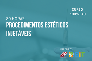 Procedimentos Estéticos Injetáveis – 80 horas