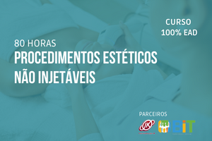 Procedimentos Estéticos Não Injetáveis – 80 horas