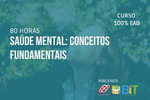 Saúde Mental: Conceitos Fundamentais – 60 horas