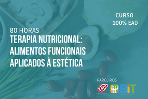 Terapia Nutricional: Alimentos Funcionais Aplicados À Estética – 60 horas