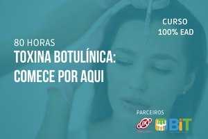 Toxina Botulínica: Comece Por Aqui – 40 horas