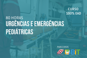 Urgências e Emergências Pediátricas – 80 horas