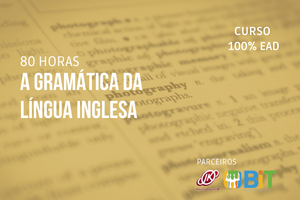 A Gramática da Língua Inglesa – 80 horas