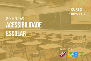 Acessibilidade Escolar – 80 horas