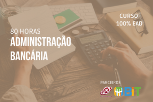 Administração Bancária – 80 horas