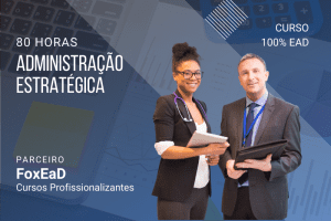 Administração Estratégica – 80 Horas