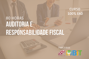 Auditoria Pública e Responsabilidade Fiscal – 80 horas