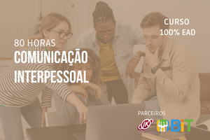 Comunicação Interpessoal – 80 horas