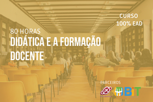 Didática e a Formação Docente – 80 horas