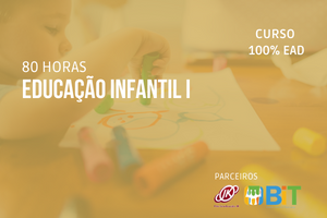 Educação Infantil I – 80 horas