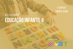 Educação Infantil II – 80 horas