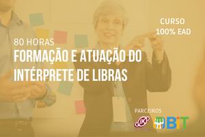 Formação e Atuação do Intérprete de Libras – 80 horas