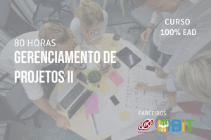 Gerenciamento de Projetos II- 80 horas