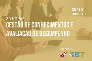 Gestão de Conhecimentos e Avaliação de Desempenho – 80 horas