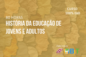 História da Educação de Jovens e Adultos – 80 horas