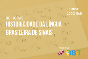 Historicidade da Língua Brasileira de Sinais – 80 horas