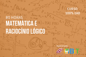 Matemática e Raciocínio Lógico – 80 horas