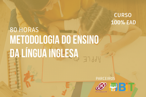 Metodologia do Ensino da Língua Inglesa- 80 horas