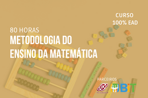 Metodologia do Ensino da Matemática- 80 horas