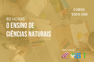 O Ensino de Ciências Naturais – 80 horas