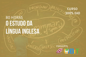 O Estudo da Língua Inglesa – 80 horas