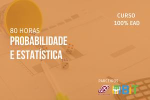 Probabilidade e Estatística – 80 horas