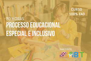 Processo Educacional Especial e Inclusivo – 80 horas