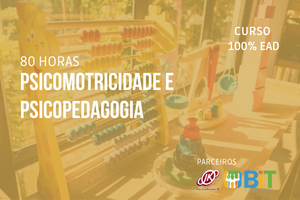 Psicomotricidade e Psicopedagogia – 80 horas