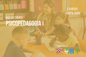 Psicopedagogia I – 80 horas