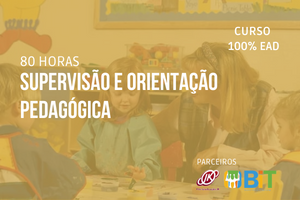 Supervisão e Orientação Pedagógica – 80 horas